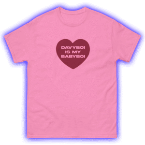 Davyboi is my Babyboi T-shirt
